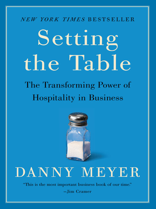 Title details for Setting the Table by Danny Meyer - Available